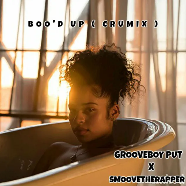 Boo'd Up (CruMix)