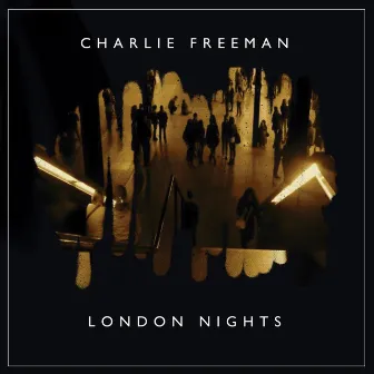 London Nights by Charlie Freeman