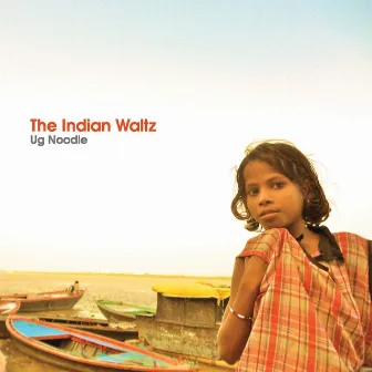 The Indian Waltz by UG Noodle