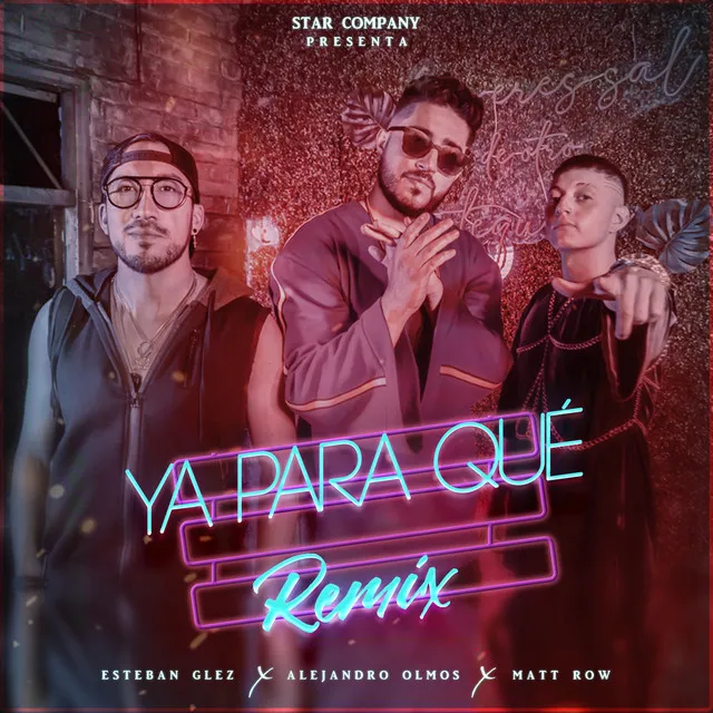 Ya Para Qué Remix