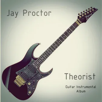 Theorist by Jay Proctor