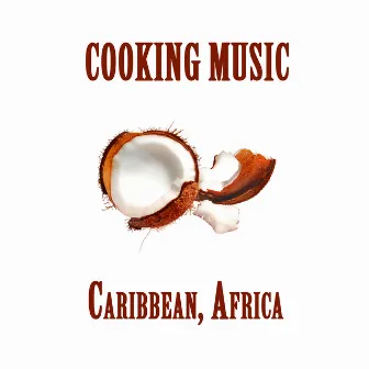 Cooking Music : Caribbean, Africa by Toto