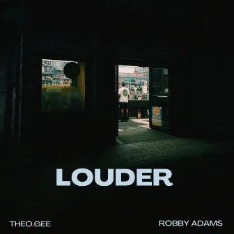 Louder by Robby Adams