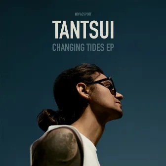 Changing Tides EP by Tantsui