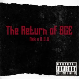 The Return of BCE by Mek