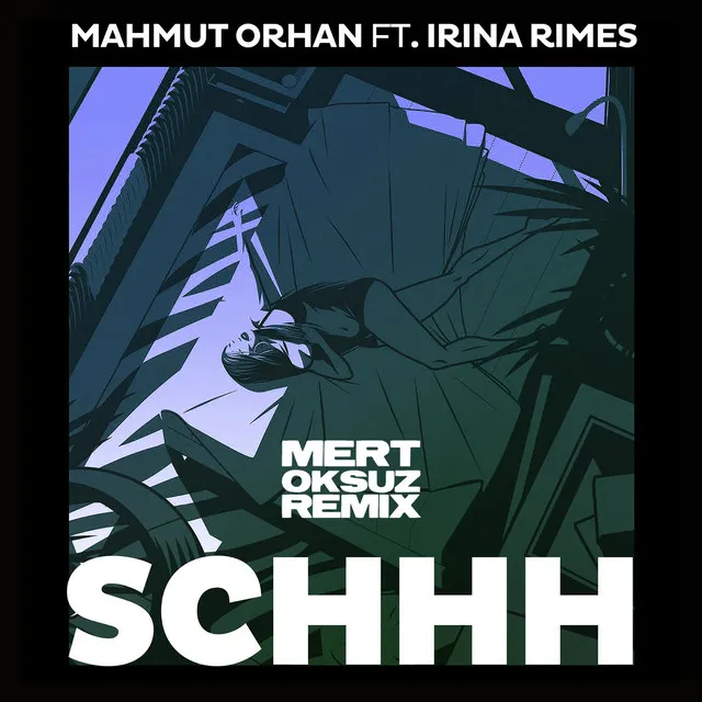 Schhh (feat. Irina Rimes) - Mert Oksuz Remix