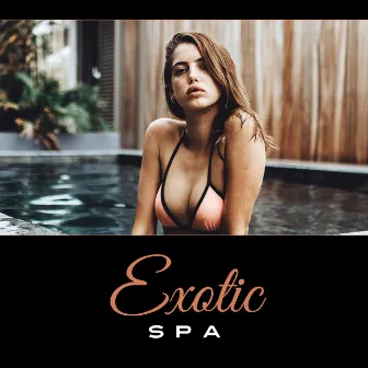 Exotic Spa – Zen Relaxation by Spa Center Academy