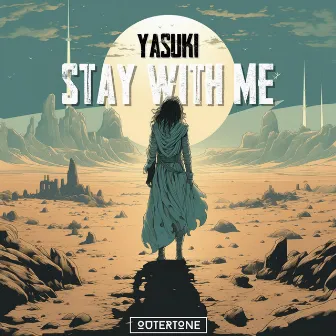 Stay With Me by YASUKI