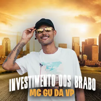 Investimento dos Brabo by Mc Gu Da Vp