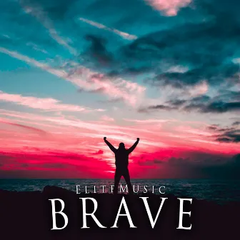 Brave by EliteMusic