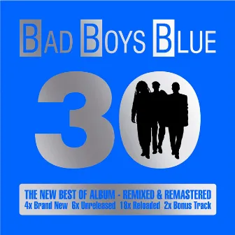 30 by Bad Boys Blue