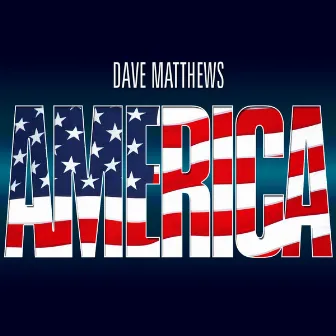 America by Dave Matthews