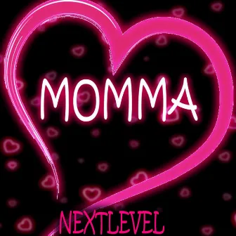 Momma by NextLevel