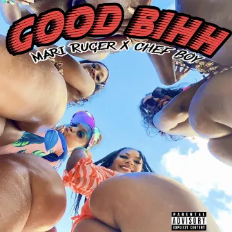 Good Bihh (feat. Mari Ruger) by Chef Boy