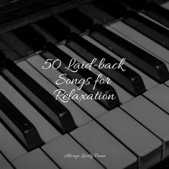 50 Relaxation Harmonies by Unknown Artist