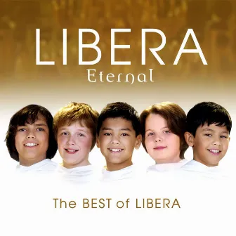 Eternal: The Best of Libera by Libera