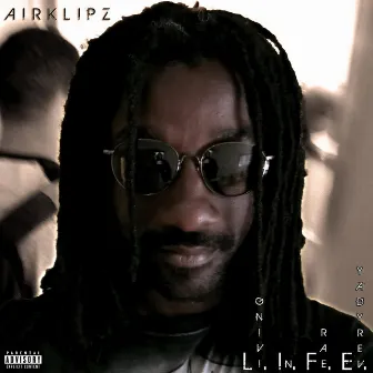 The L.I.F.E. Mixtape by Airklipz