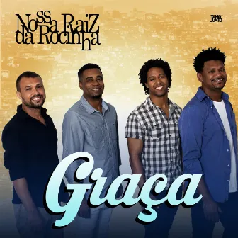 Graça by Nossa Raiz da Rocinha