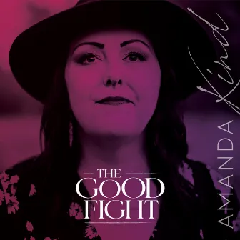 The Good Fight by Amanda Kind