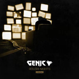 Rough Nights by Genic