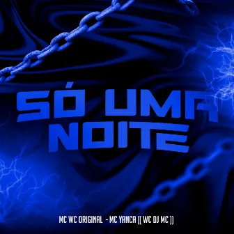 So uma Noite by DJ Wc Original