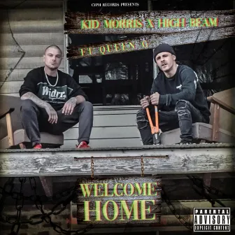 Welcome Home by Kid Morris