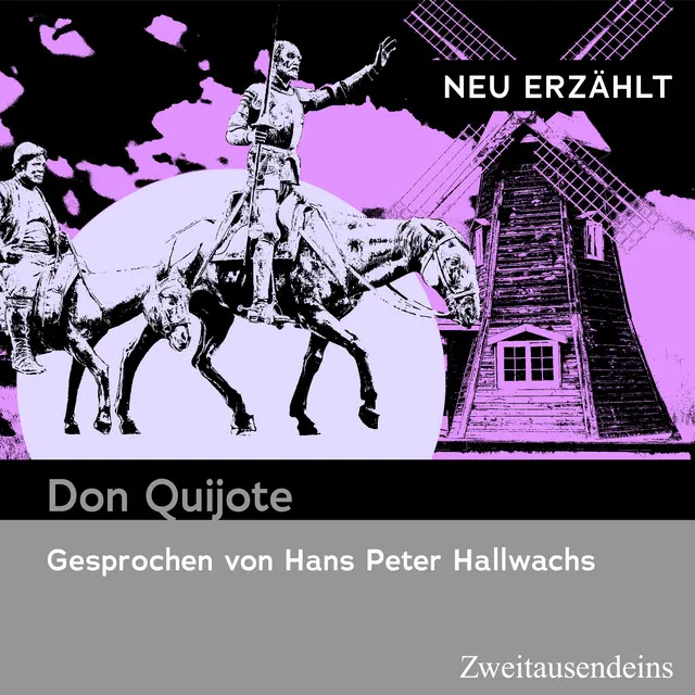 001_Der verrückte Don Quijote - Don Quijote - neu erzählt