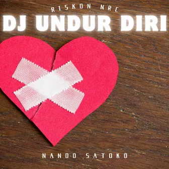 DJ Undur Diri (KuLambaikan Tangan Remix) by Riskon NRC