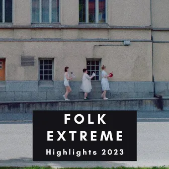 Folk Extreme Highlights 2023 by Käärmeenpääntallaajat