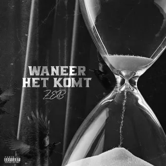 Wanneer Het Komt by Zannekin