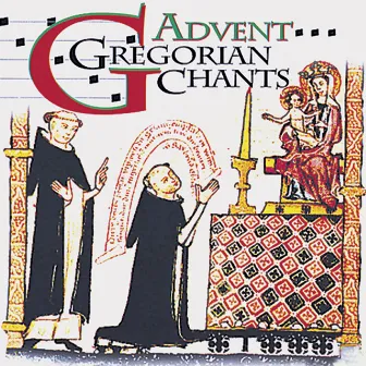 Gregorian Chants - Advent & Christmas by Capella Gregoriana