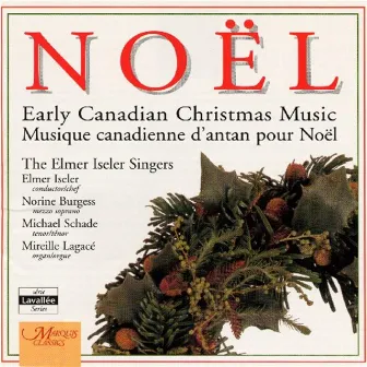 Noel by Elmer Iseler Singers