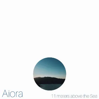 11 Meters Above the Sea by Aiora