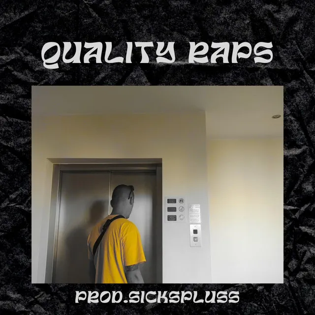 Quality raps