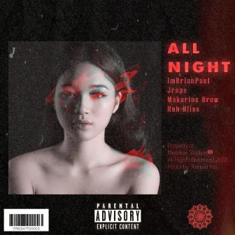 All Night by ImBrianPaul