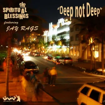 Deep Not Deep by Spiritual Blessings