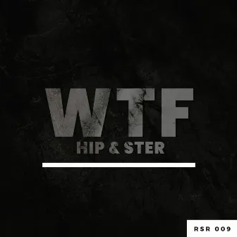 Wtf by Hip