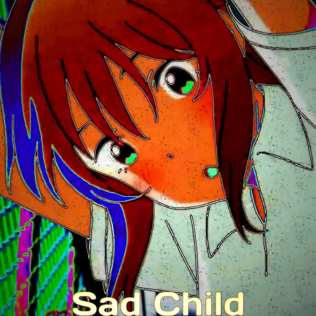 Sad Child