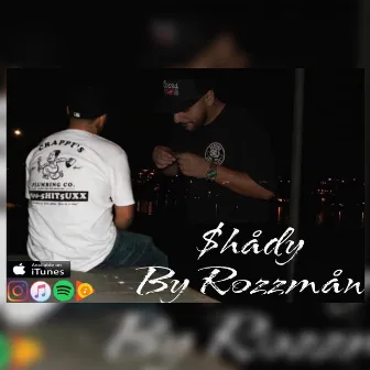 Shady by Rozzman