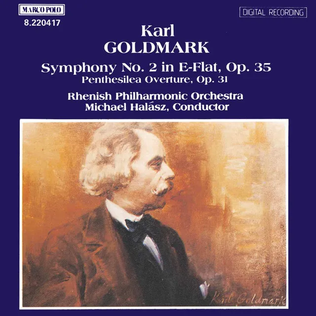 Goldmark: Symphony No. 2, Op. 35 / Penthesilea, Op. 31