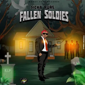 Fallen Soldiers by Sicka Pure