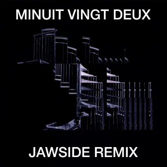 Minuit Vingt Deux (Jawside Remix) by Gecin