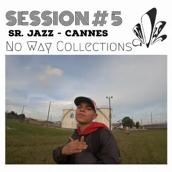 Cannes No Way Session #5 by No Way Collections