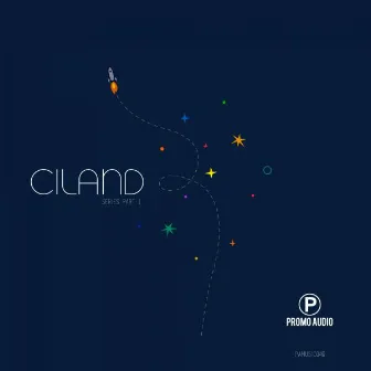 Ciland Series, Pt. 1 by Ciland