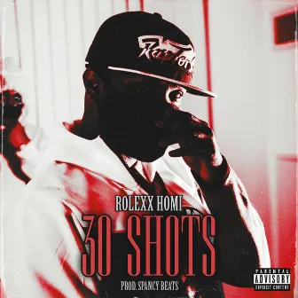 30 Shots (Original Version) by Rolexx Homi