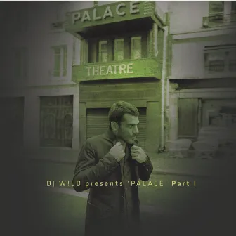 Palace, Pt. 1 by DJ W!LD