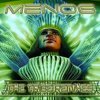 The Tribe Remixes by Menog