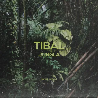 Jungla by Tibal