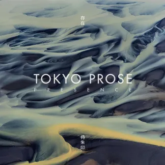 Presence by Tokyo Prose