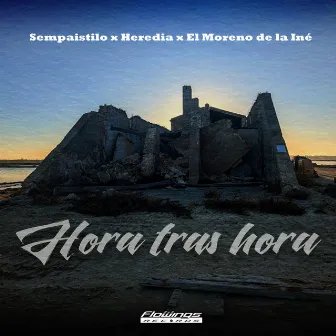 Hora Tras Hora by El Moreno de la Iné